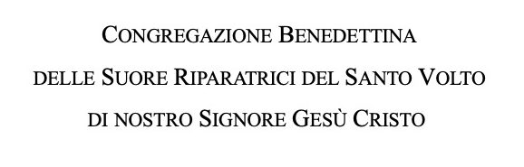 Congregazione Benedettina delle Suore Riparatrici Congregazione Benedettina delle Suore Riparatrici